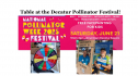 Table at the Pollinator Festival on Decatur Square Saturday, June 21, 10 am to 2 pm 18839