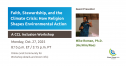 Inclusion Workshop - Oct. 27, 2025 - Faith, Stewardship, and the Climate Crisis: How Religion Shapes Environmental Action 19294