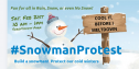 #SnowmanProtest Sat. Feb. 21 at Soroptomist Park! 20375