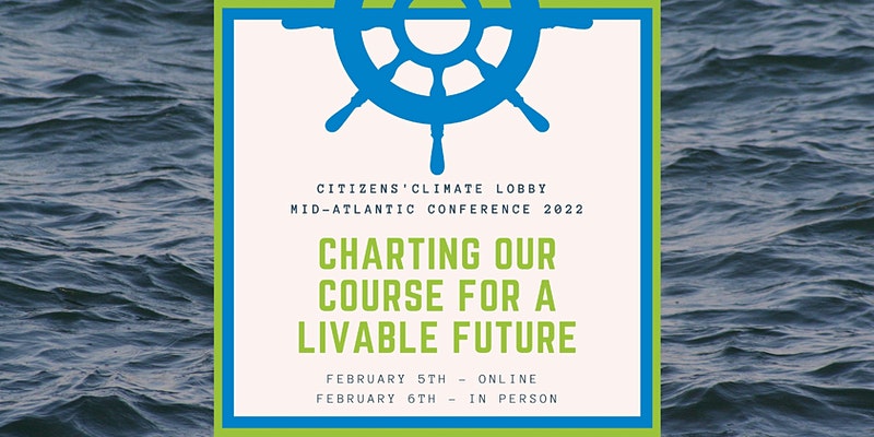 2022 Citizens’ Climate Lobby Mid-Atlantic Regional Conference: Charting Our Course for a Livable Future 9080