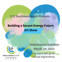 Citizens’ Climate Education Southeast Region Presents: Building A Secure Energy Future Together Art Show
