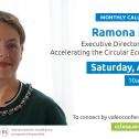 August 2023 Monthly Actions &amp; Meeting W/ Ramona Liberoff, Platform For Accelerating The Circular Economy (PACE)