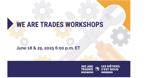 Virtual Training: We Are Trades: Creating Safe and Inclusive Workplaces for Everyone / « Les métiers, c’est nous » : créer des milieux de travail sécu 160