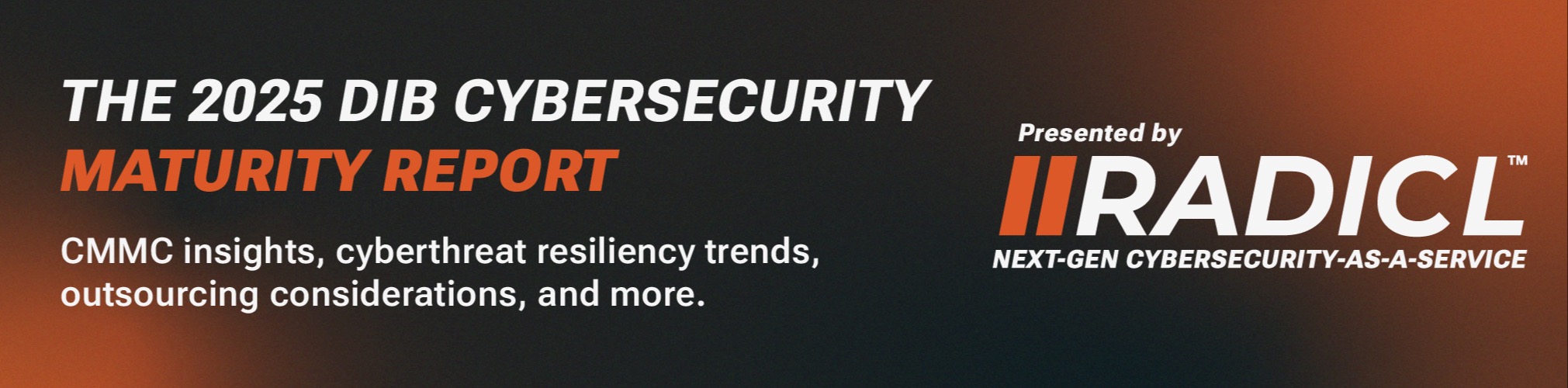 RADICL’s 2025 DIB Cybersecurity Maturity Report 69