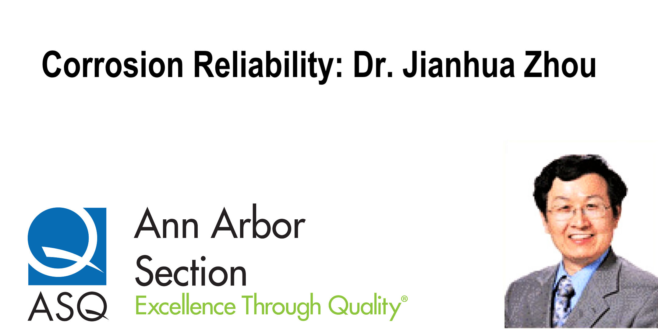 Ann Arbor Section Meeting Monday 03MAY21:  Dr. Jianhua Zhou, Corrosion Reliability 2549