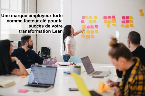 ASQ Montreal - Une marque employeur forte comme facteur clé pour votre transformation Lean (2022-01-26) 3582