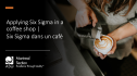 ASQ Montreal — Applying Six Sigma in a coffee shop (Le six sigma dans un café) (2022-10-04) 4201