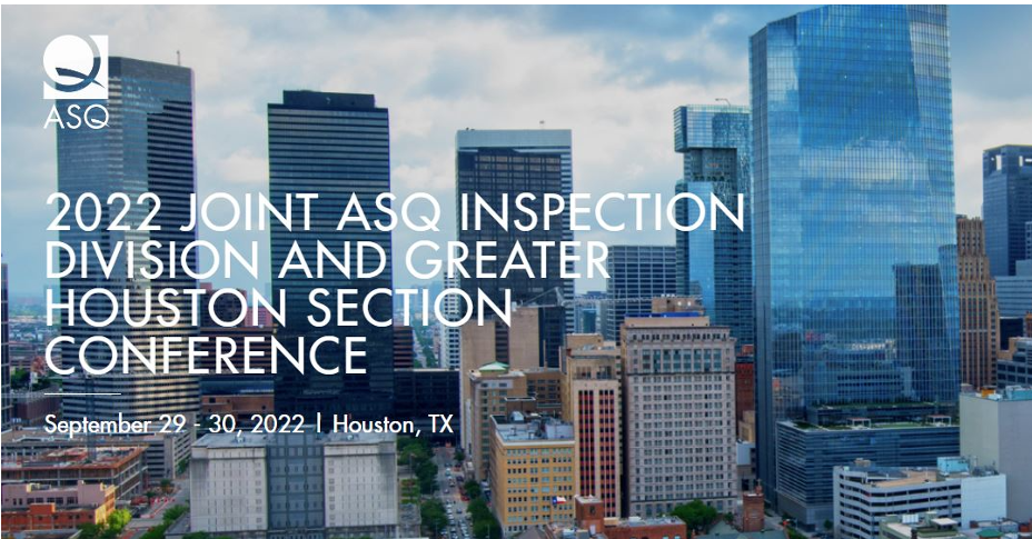 2022 Joint ASQ Inspection Division and Greater Houston Section 4233