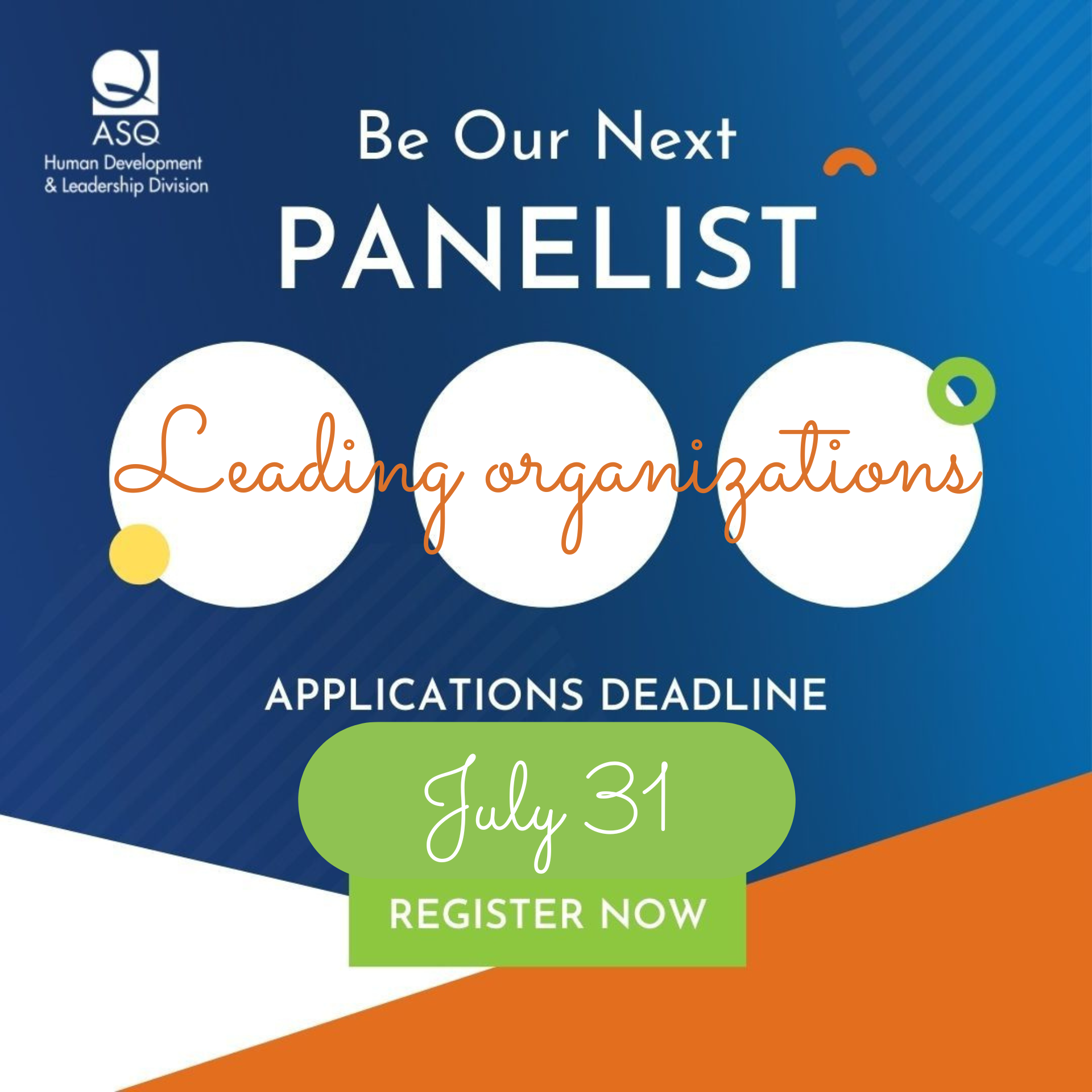 Accepting Panelist Applications For Our Next HD&L Panel Discussion On "Leading Organizations" - Due July 31st, 2022 3175