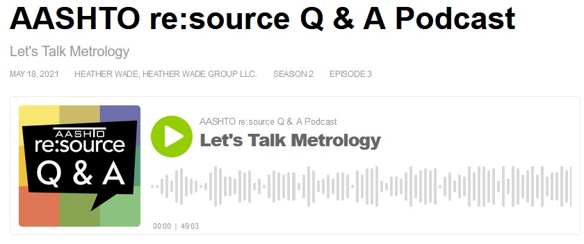 Heather A Wade, MQD Chair Highlighted On AASHTO Podcast For 2021 World Metrology Day! 2135