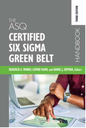 New Edition Of The ASQ Certified Six Sigma Green Belt Handbook Now Available 3536