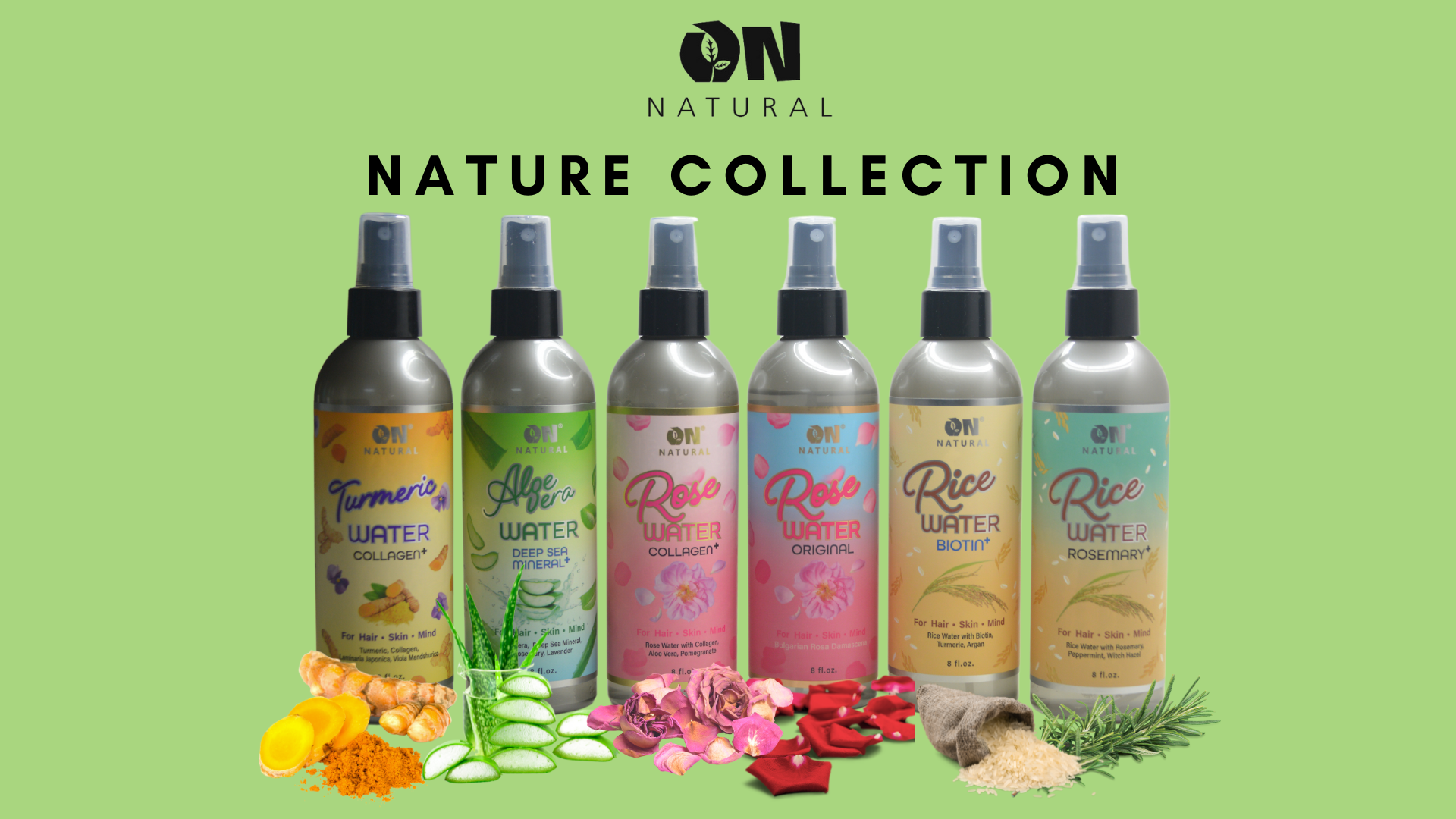 ON Natural Rose Water Collection; All Day Hydration for Hair and Skin. 31