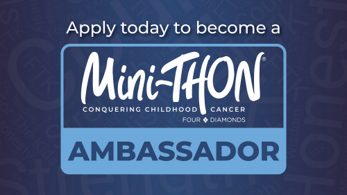 Mini-THON® Ambassador Applications Due April 26 447