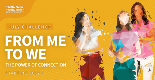Healthy Nurse, Healthy Nation From Me to We: The Power of Connection Challenge 121