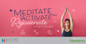 Meditate, Activate, Rejuvenate, powered by Humana 75