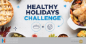 Healthy Holidays Challenge, powered by Morrison Healthcare, a Division of Compass One Healthcare. 80