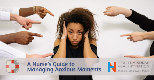 A Nurse’s Guide To Managing Anxious Moments 4324
