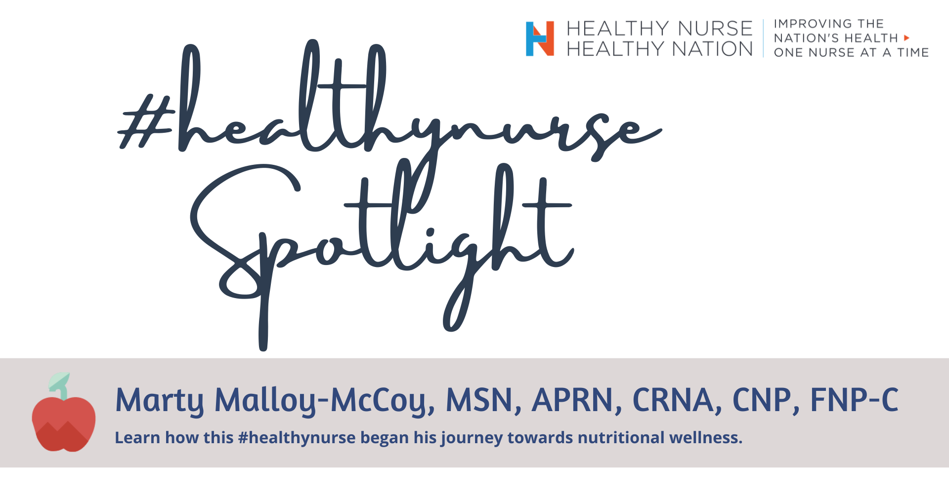 Healthy Nurse, Healthy Nation™ - #healthynurse Spotlight Series - Marty Malloy-McCoy, MSN,APRN,CRNA,CNP,FNP-C 4028