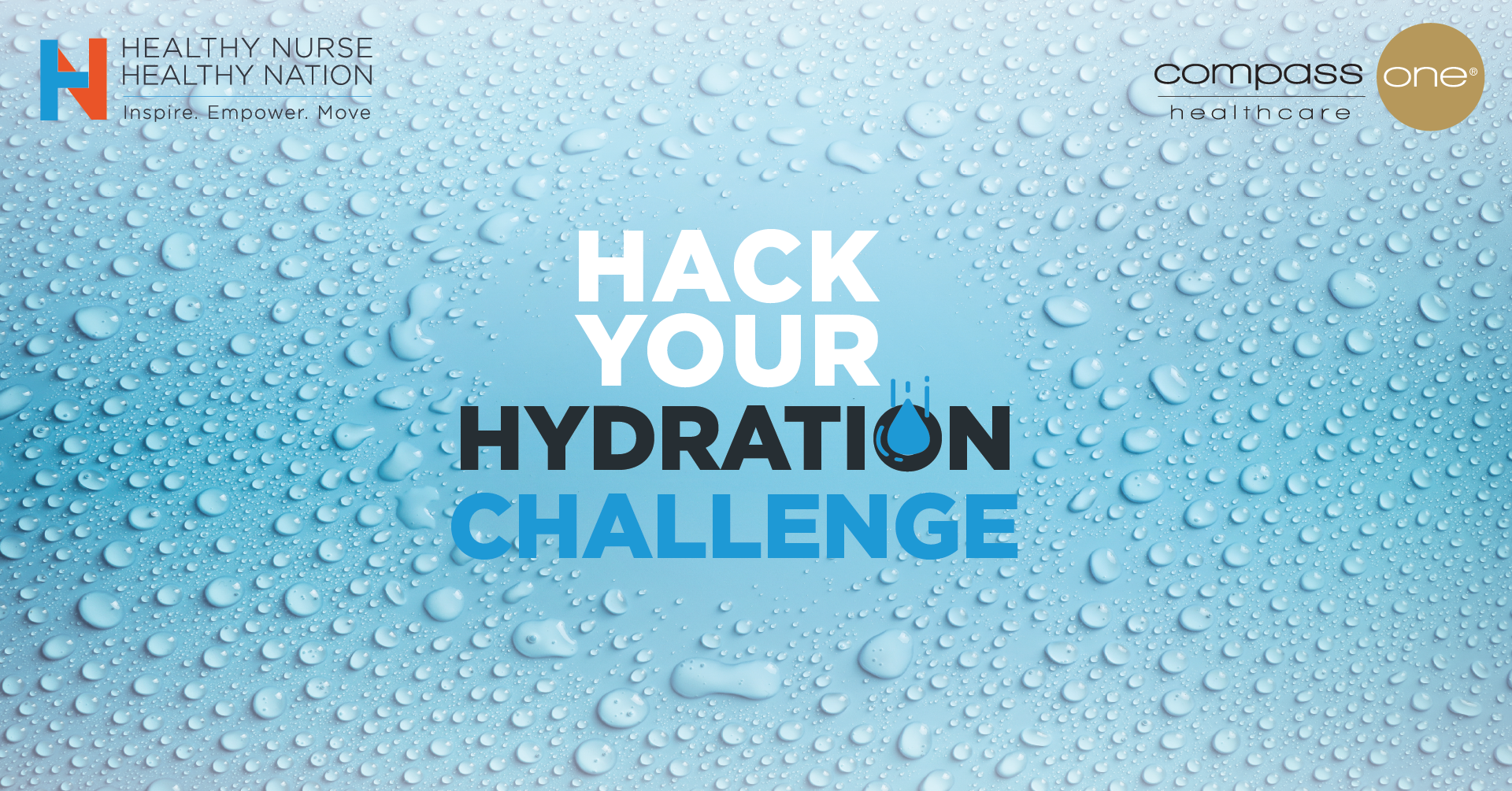 Healthy Nurse, Healthy Nation - Hack Your Hydration powered by Compass One Healthcare — Day 3 Tip  —  Are you drinking enough water? Simplify your hydration tracking with these easy steps 4787