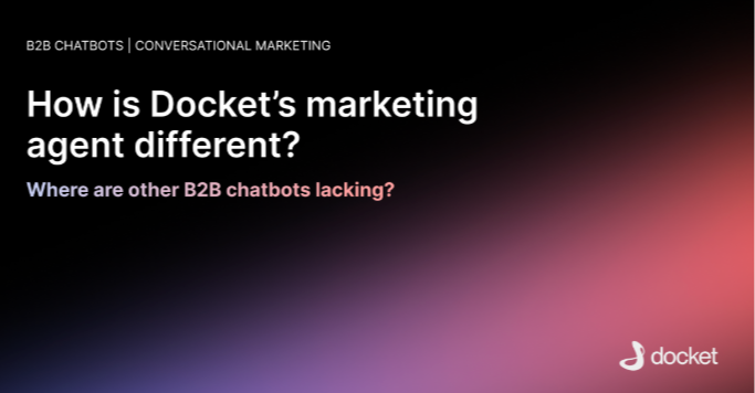 Why most chatbots don't actually convert website visitors and how Docket is different? 214