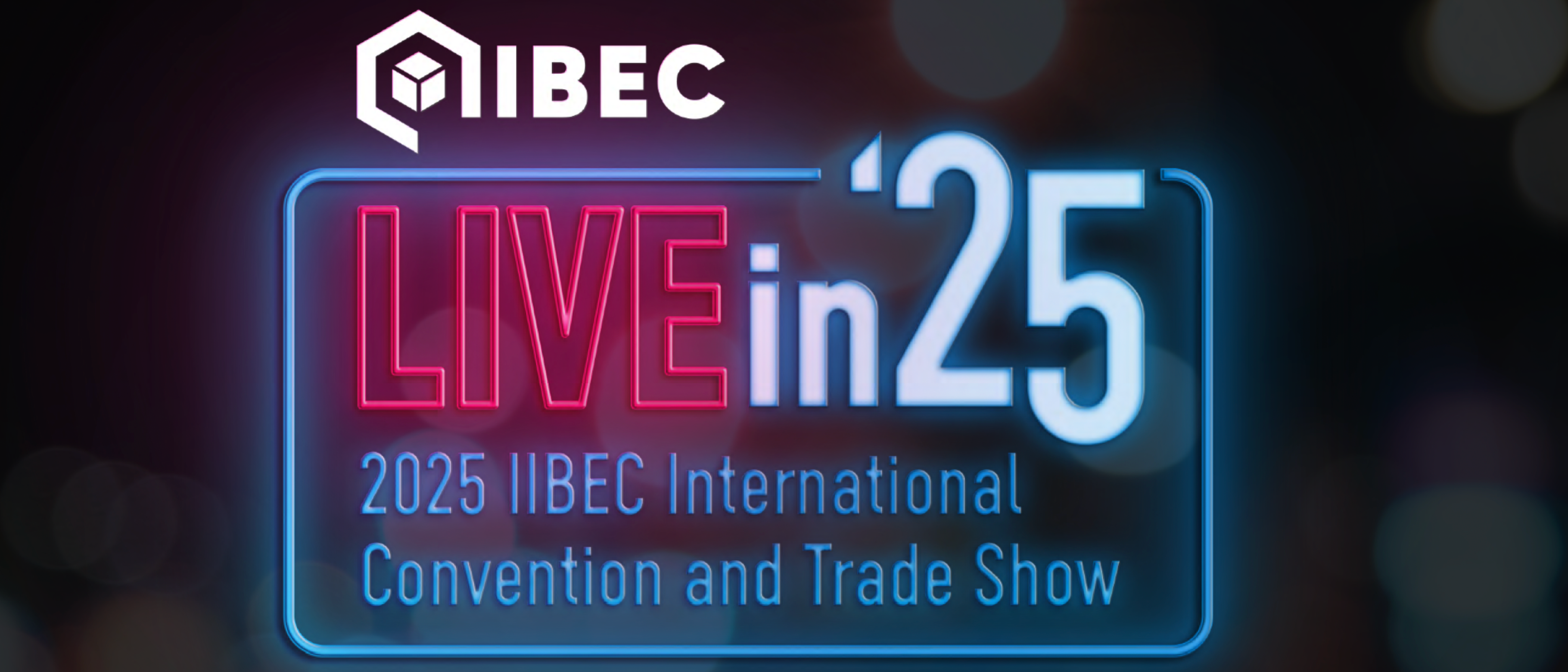 Welcome to The 2025 IIBEC International Convention &amp; Trade Show