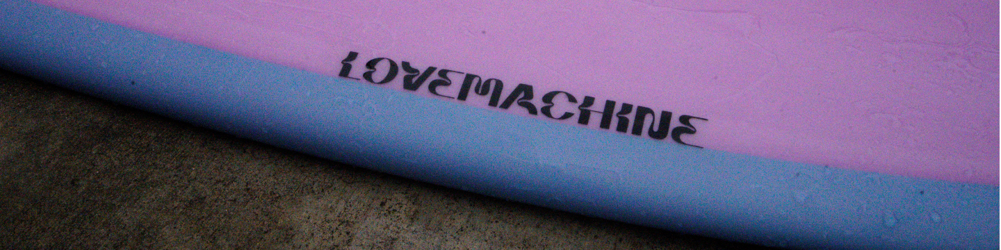LoveMachine Surfboards 670