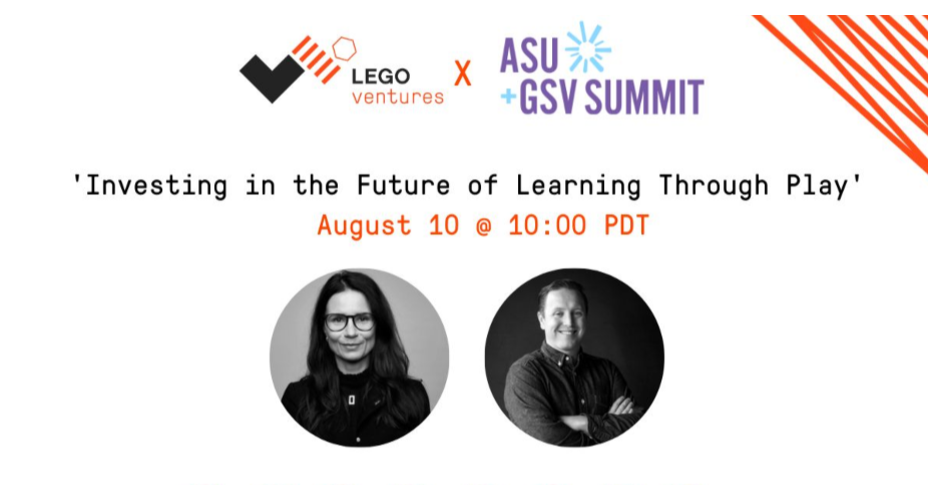 Tune into ASU+GSV Summit with the LEGO Ventures team 101