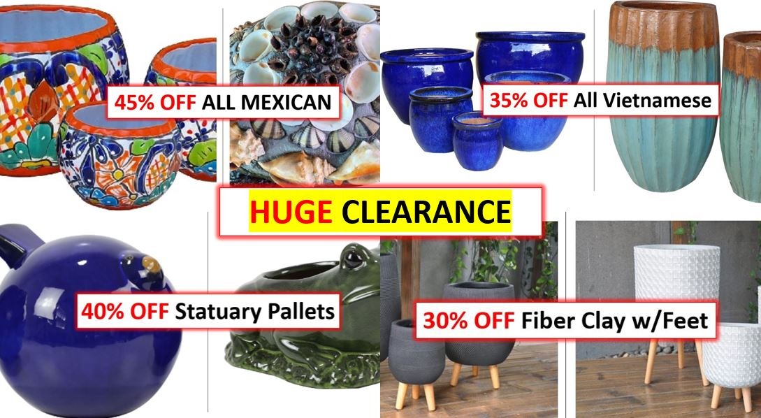 HUGE Clearance-Up to 45% Off Pottery & Statuary! 299