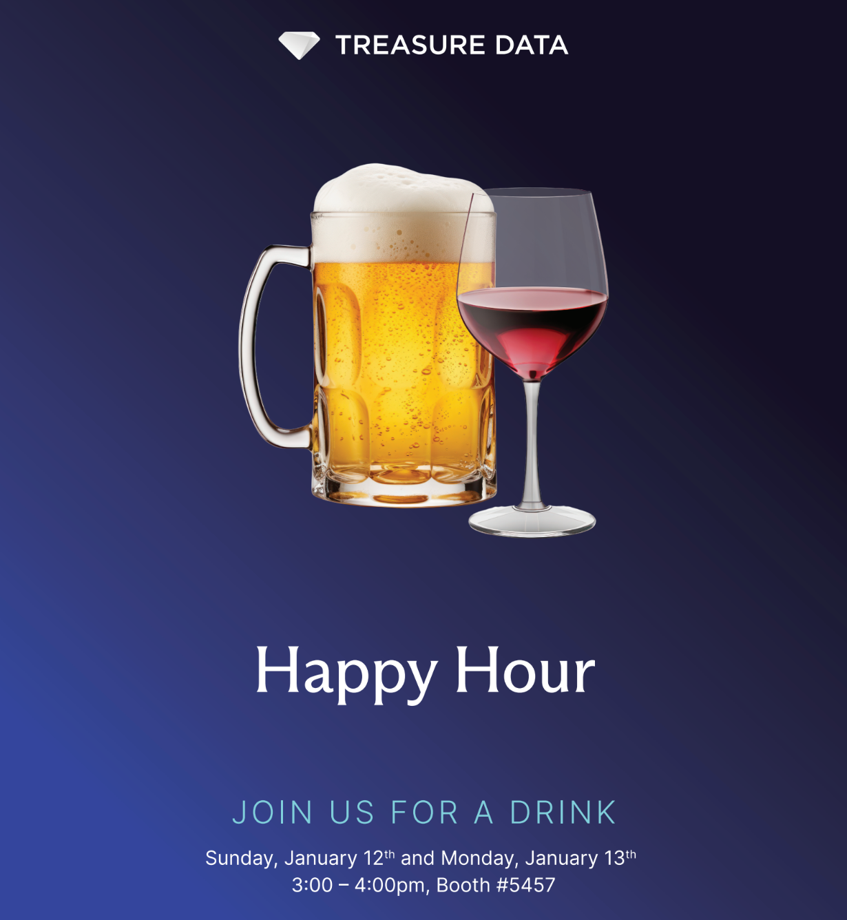 Join Treasure Data's Happy Hour Sun & Mon @ 3-4pm 1746