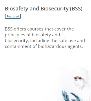 Biosafety and Biosecurity (BSS) Course 852