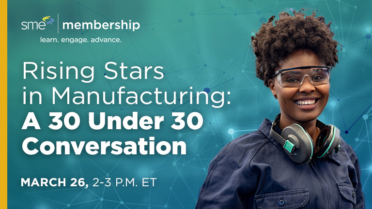 Rising Stars in Manufacturing: A 30 Under 30 Conversation 1674