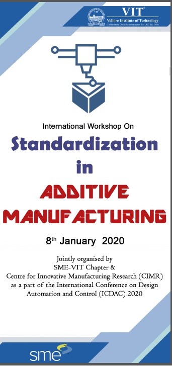 International Workshop on Standardization in Additive Manufacturing 691