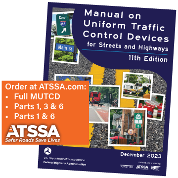 Order the 11th Edition MUTCD from ATSSA 225