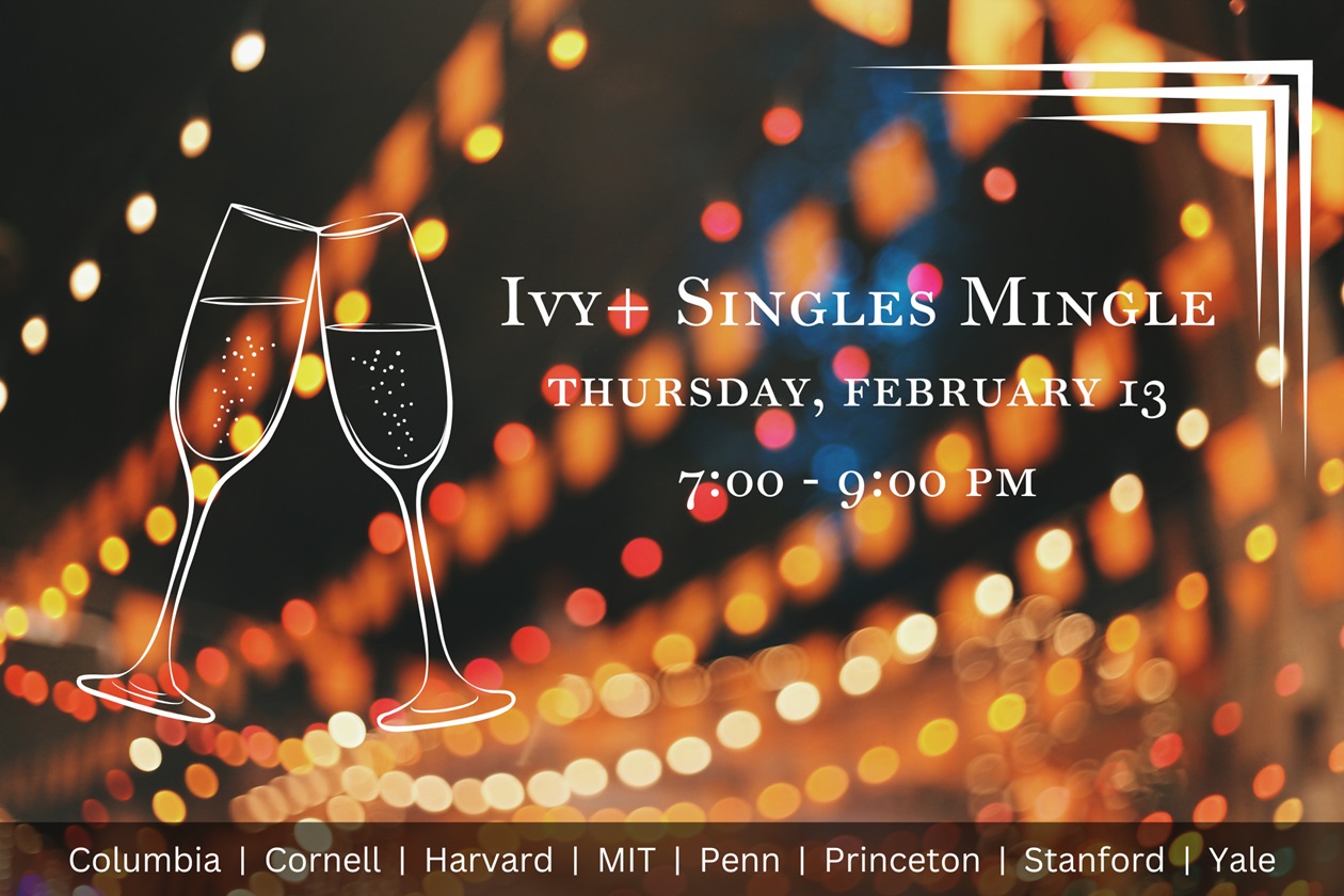 Ivy+ Singles Mingle | Feb 13th | The Avenir 247